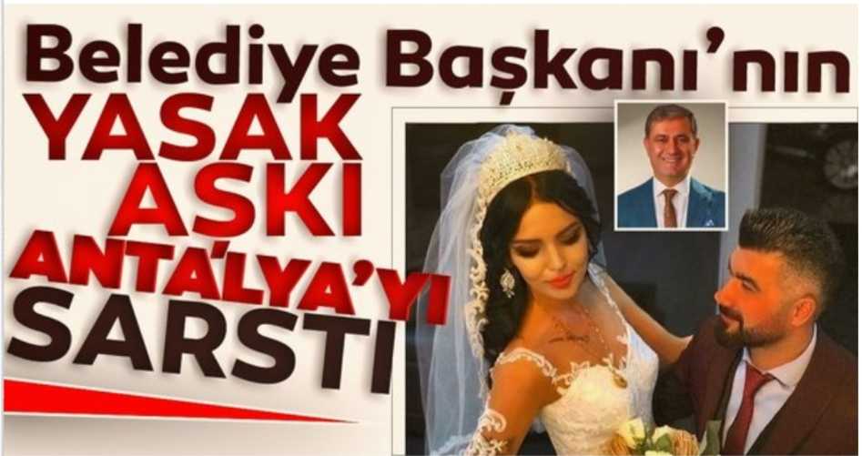 İyi Partili Başkanın yasak aşkı Antalya’yı sarstı