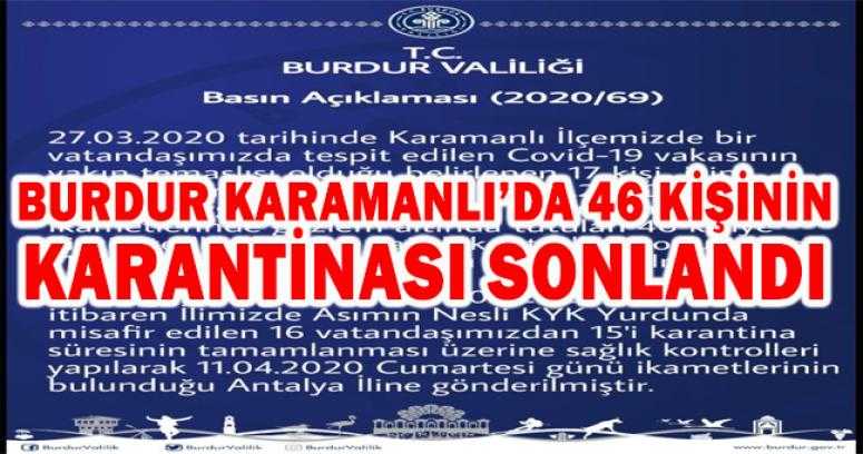 Burdur Karamanlı’da 46 kişinin karantinası sonlandı