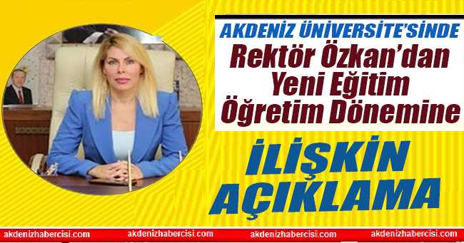 Rektör Özkan’dan Yeni Eğitim Öğretim Dönemine İlişkin Açıklama