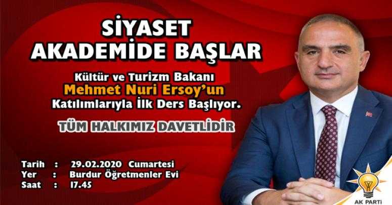 Burdur’da Siyaset Akademisinin İlk Dersi Kültür ve Turizm Bakanı Mehmet Nuri Ersoy’dan