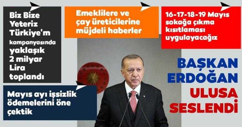 Başkan Erdoğan: 16-17-18-19 Mayıs
