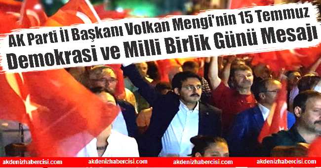 AK Parti İl Başkanı Volkan Mengi