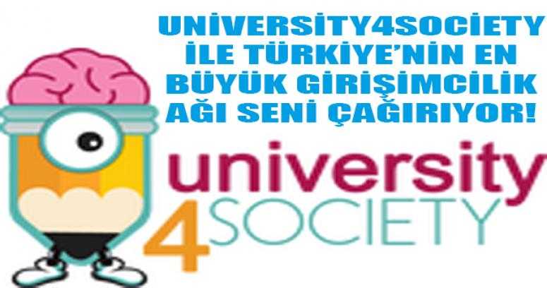 University4Society ile Türkiye’nin en büyük girişimcilik ağı seni çağırıyor!