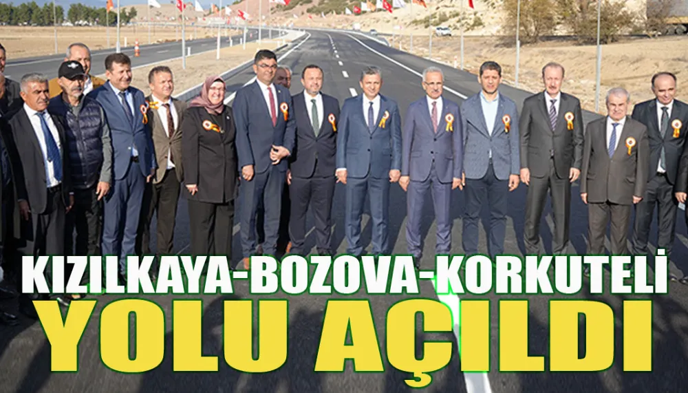 Kızılkaya-Bozova-Korkuteli yolu açıldı