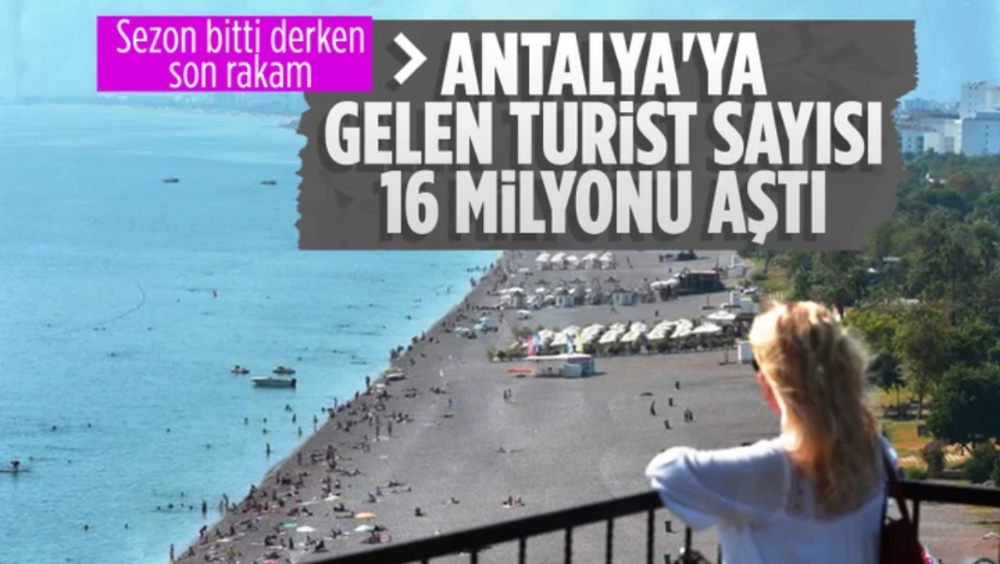 Antalya, turizmde yükselişini sürdürdü! 11 ayda 16,6 milyon turist