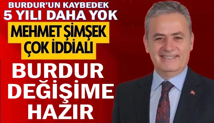 Şimşek çok iddialı: 