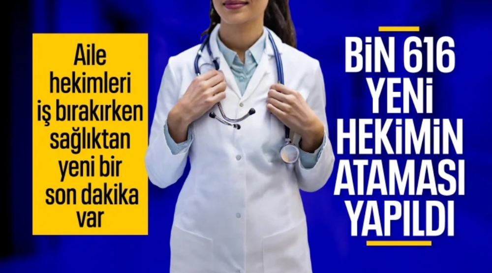 Bin 616 yeni hekim ataması yapıldı