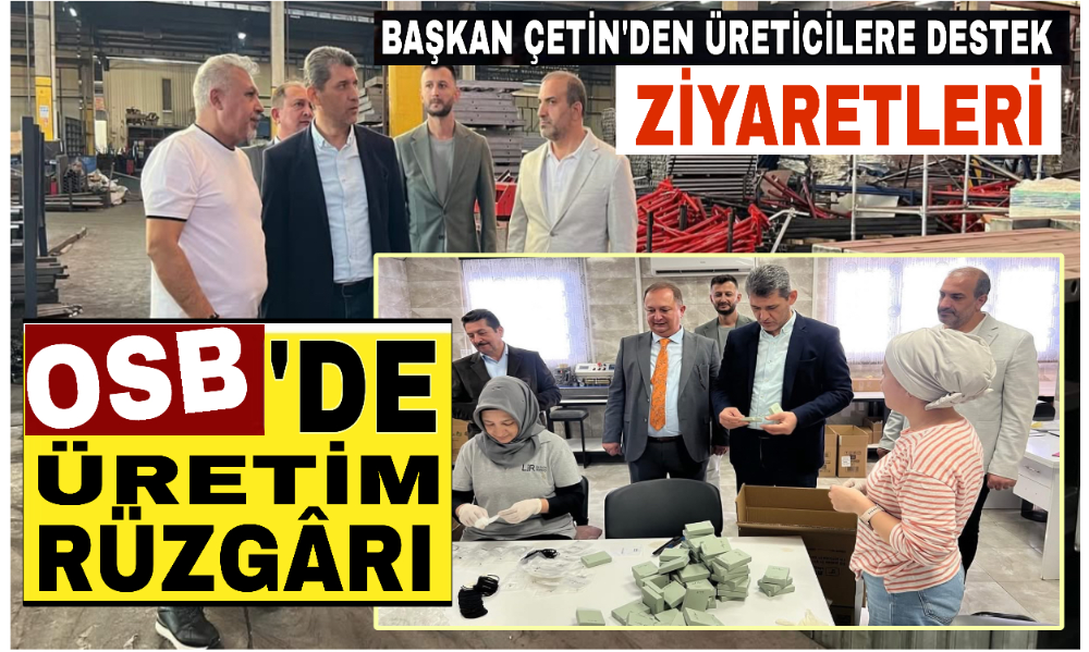 Başkan Çetin, sanayicilerle bir araya geldi