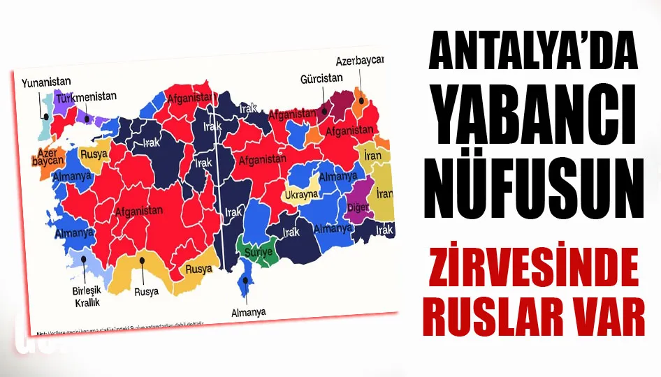 Antalya’da yabancı nüfusun zirvesinde Ruslar var