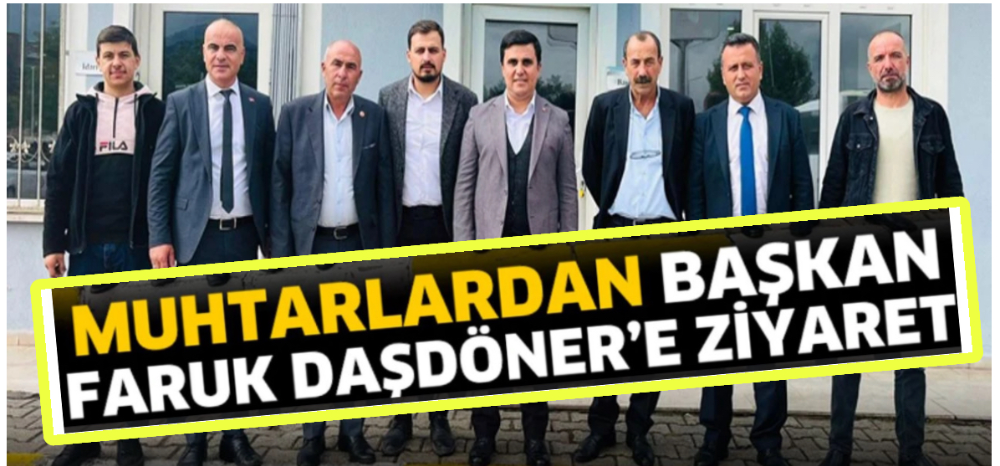 Isparta köy muhtarlarından başkan Daşdöner’e ziyaret