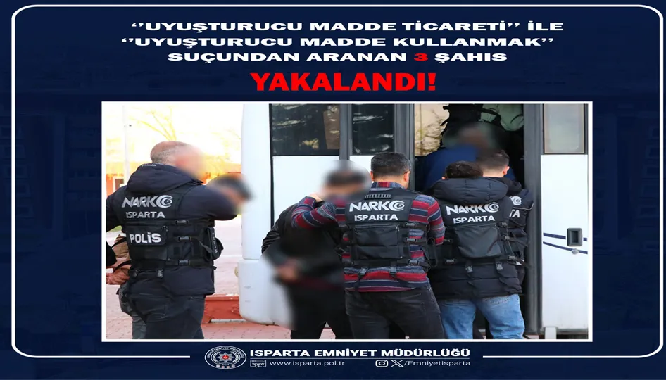 Isparta’da 3 aranan şahıs yakalandı