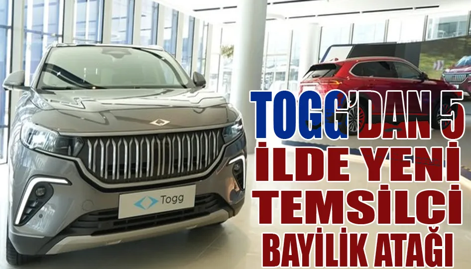 Togg, Temsilci Bayilik sistemini başlatıyor: 5 ilde yeni deneyim noktaları açılıyor
