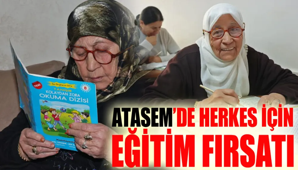 ATASEM’de herkes için eğitim fırsatı