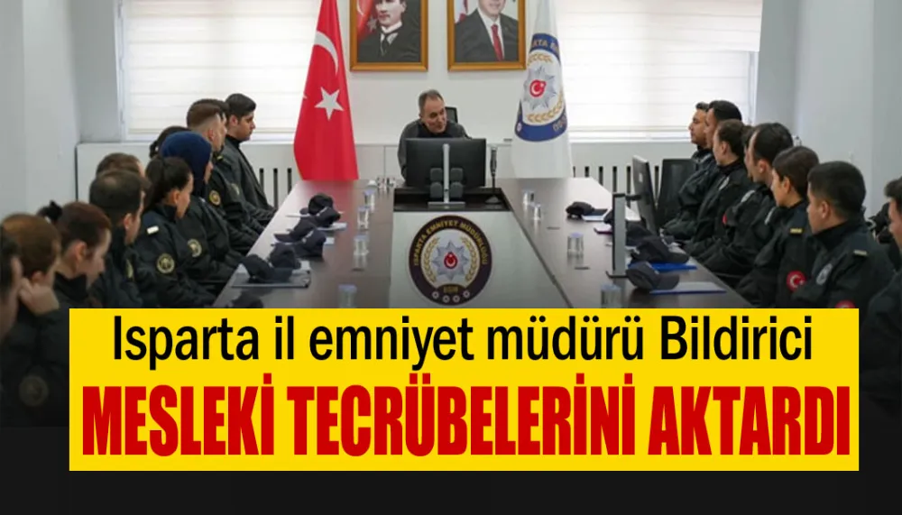 Isparta emniyet müdürü Bildirici