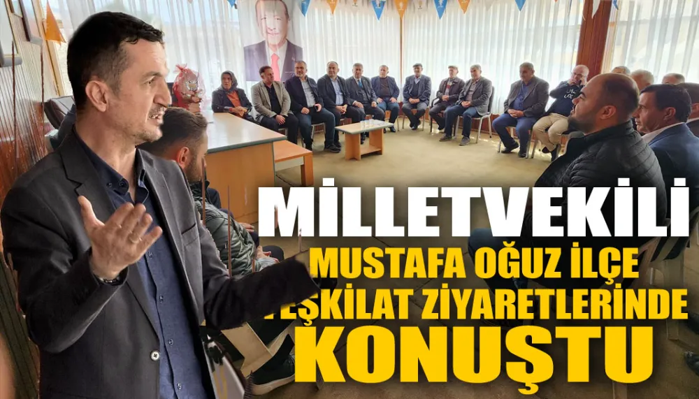Milletvekili Oğuz Altınyayla’da istişare toplantısı konuştu