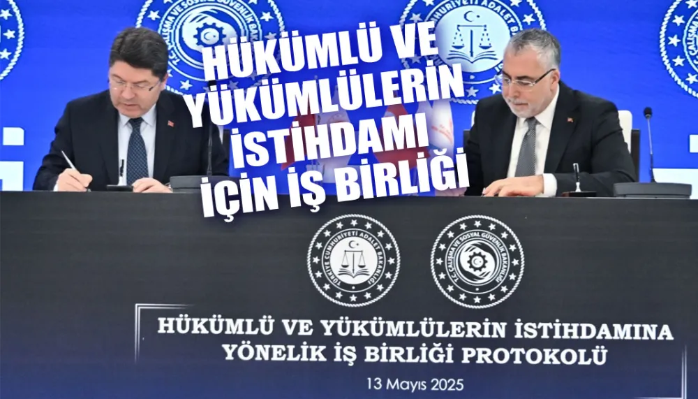 Hükümlü ve yükümlülerin istihdamı için iş birliği