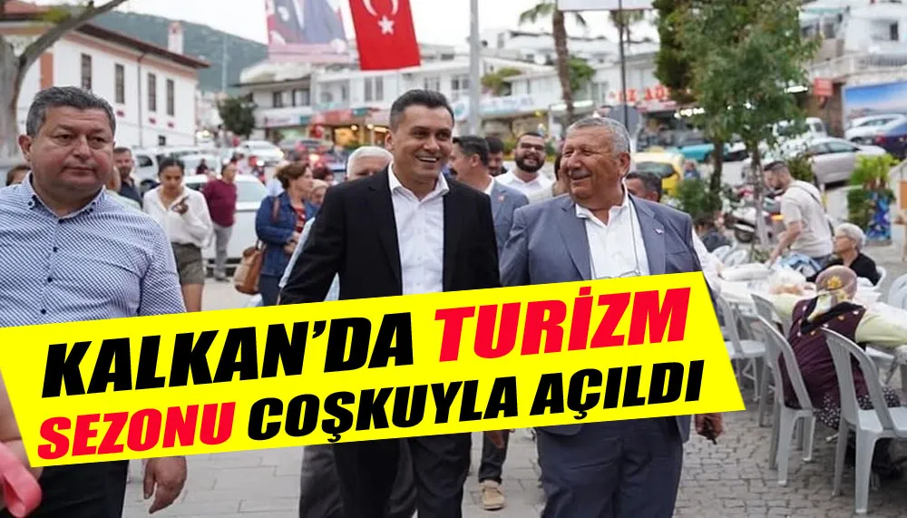 Kalkan’da turizm sezonu coşkuyla açıldı