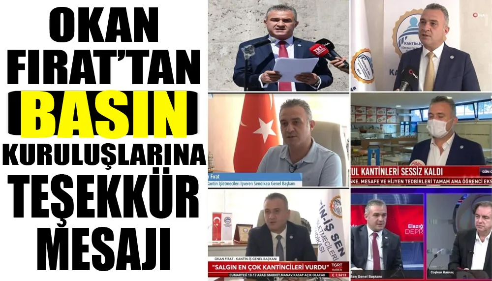 Okan Fırat’tan Basın kuruluşlarına teşekkür mesajı