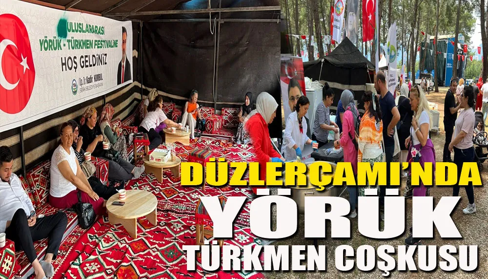 Düzlerçamı’nda Yörük türkmen coşkusu başladı