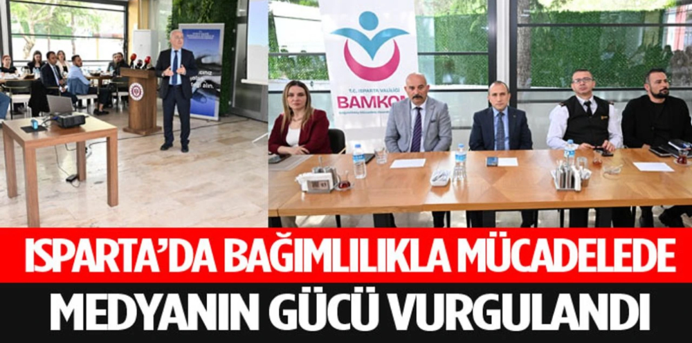 Isparta’da Bağımlılık Konusunda Ortak Akıl Buluşması