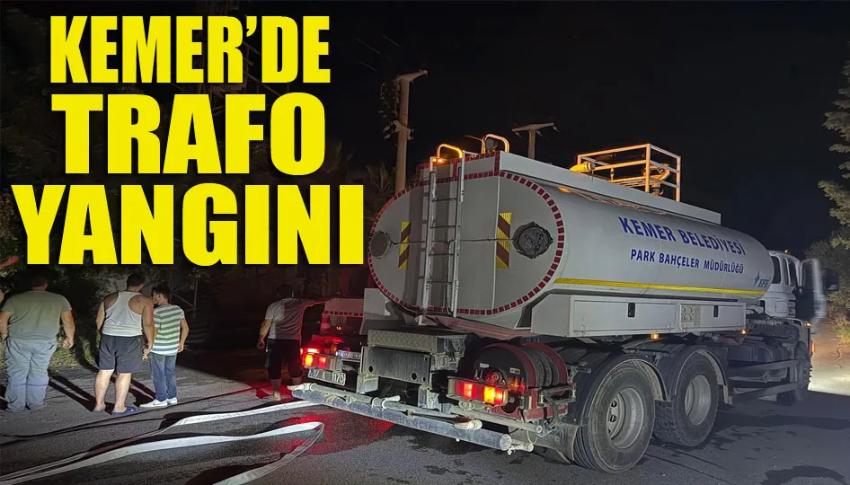 Kemer’de trafo yangını 