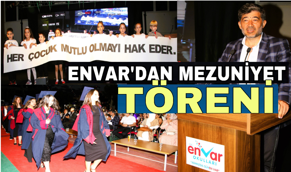 Envar’dan mezuniyet töreni