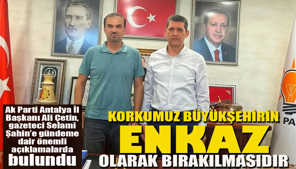 Çetin: Korkumuz Büyükşehirin enkaz olarak bırakılmasıdır