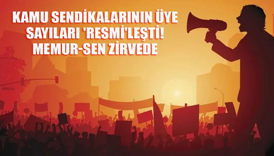 Kamu sendikalarının üye sayıları 
