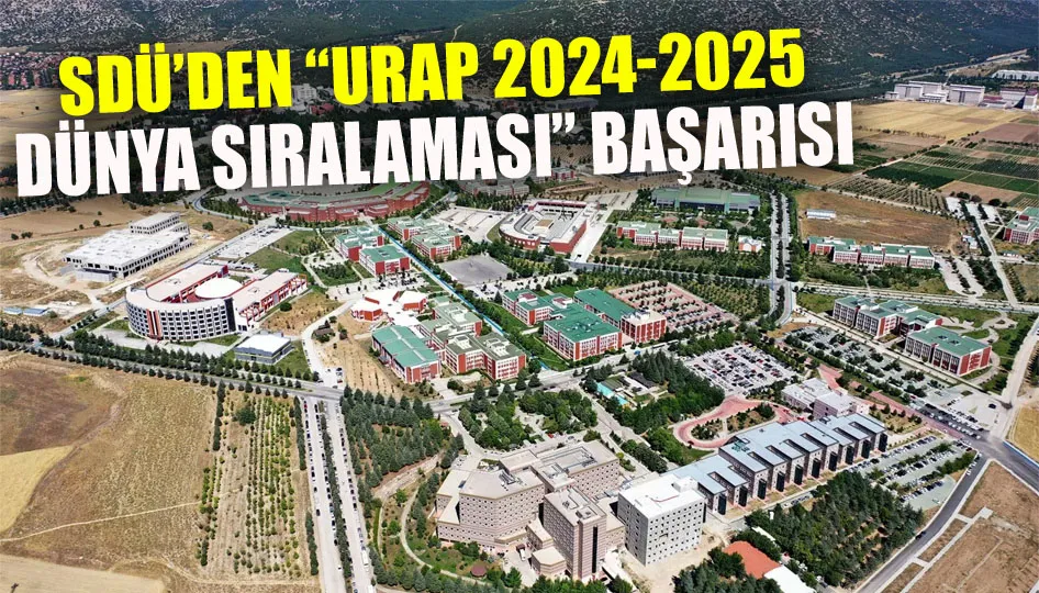 SDÜ’den “URAP 2024-2025 dünya sıralaması” başarısı