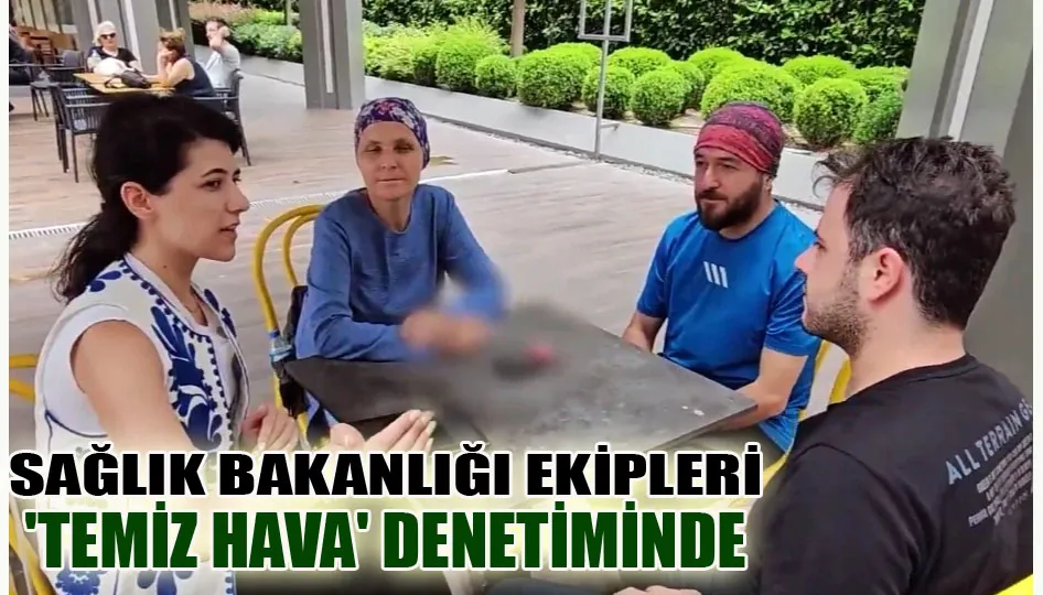 Sağlık Bakanlığı ekipleri 