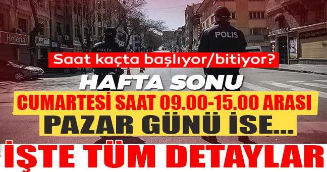 Sokağa çıkma yasağı yarın kaçta sona eriyor? Pazar günü yasak var mı?